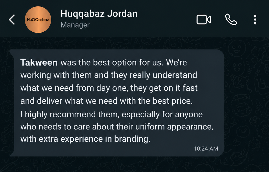 WhatsApp testimonial from HuQQabaz Jordan recommending Takween uniforms and branding service